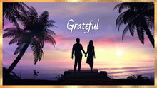 Load image into Gallery viewer, &quot;Grateful&quot; Video (Romantic) - Customized
