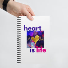 Load image into Gallery viewer, &quot;Heart is Life&quot; Spiral Notebook with Dotted Pages (NOT Lined)
