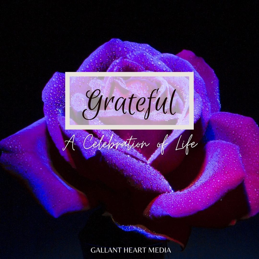 Grateful: A Celebration of Life Song (Instant Download)