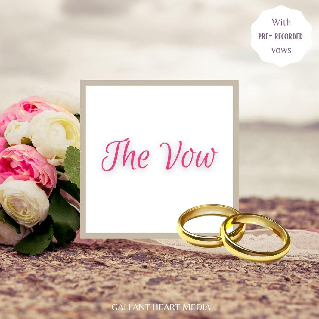The Vow Song - With Pre-Recorded Vows (Instant Download)